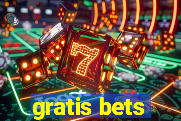 gratis bets